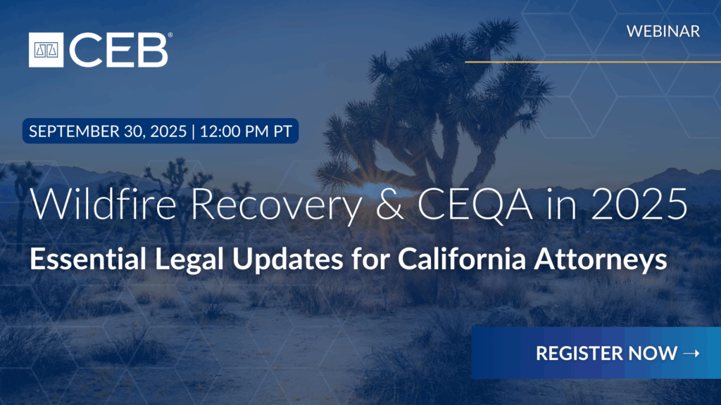 Wildfire Recovery & CEQA in 2025 Webinar